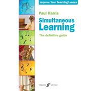 Simultaneous Learning [Improve Your Teaching]: The Definitive Guide