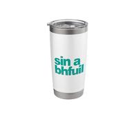 Sin a Bhfuil - that is It! as Gaeilge - Irish Stainless Steel Insulated Tumbler