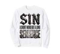 Sin A Short Word But A Long Sentence Christian Quote Design Sweatshirt
