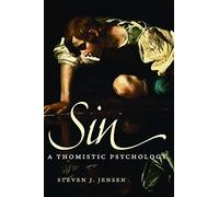 Sin: A Thomistic Psychology