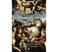 Sin and its Remedy in Paul
