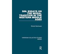 Sin: Essays on the Moral Tradition in the Western Middle Ages (Variorum Collected Studies)