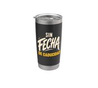 Sin Fecha De Caducidad Funny Spanish Birthday Humor Stainless Steel Insulated Tumbler