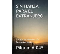 SIN FIANZA PARA EL EXTRANJERO: O Pagas un Número o Te Conviertes en Uno