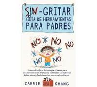 Sin gritar Guía de herramientas para padres
