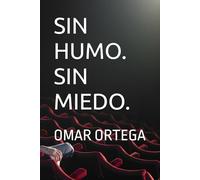 SIN HUMO. SIN MIEDO