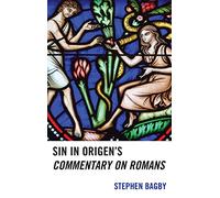 Sin in Origen's Commentary on Romans