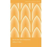 Sin in the New Testament (Essentials of Biblical Studies)