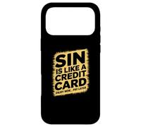 Sin is like a credit card enjoy now pay later Case for iPhone 17 Pro Max