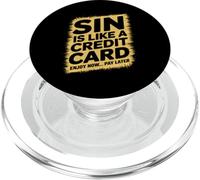Sin is like a credit card enjoy now pay later PopSockets PopGrip for MagSafe