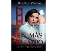 SIN MÁS SILENCIO: UN VIAJE DE LA ESCLAVITUD A LA LIBERTAD
