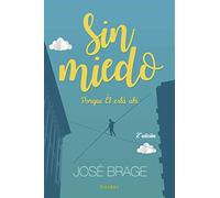 SIN MIEDO PORQUE EL ESTA AHI