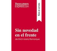 Sin novedad en el frente de Erich Maria Remarque (Guía de lectura): Resumen y análisis completo