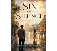 Sin of Silence: A Story in Twenty-One Poems