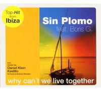 Sin Plomo Ft Boris G - Why Cant We Live Tog