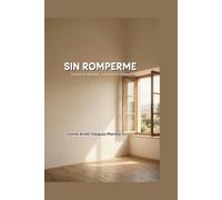 SIN ROMPERME: Cuando la vida pesa... y decides no romperte