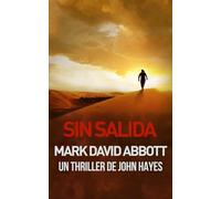 Sin Salida: Un Thriller de John Hayes: #4