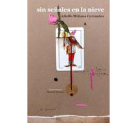 Sin señales en la nieve (Ecos de piel)