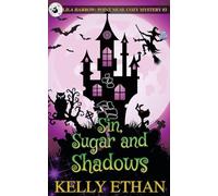 Sin, Sugar and Shadows: 3 (Lila Harrow: A Point Muse Cozy Paranormal Mystery)