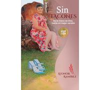 SIN TACONES: De La Mano De Dios Hacia Mi Mejor Versión
