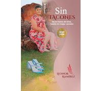 SIN TACONES: De La Mano De Dios Hacia Mi Mejor Versión
