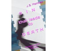 SIN THAT LEADS TO DEATH: The leprosy of sin