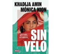 Sin velo: Una mujer libre contra los talibanes (Biografías y Memorias)