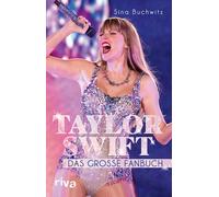 Sina Buchwitz Taylor Swift: Das große Fanbuch. Von 1989 über Folklore (Hardback)