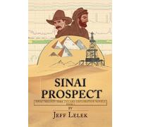 Sinai Prospect: A gripping adventure thriller across three continents (Sinai Trilogy - Jake Tillard Exploration Novels)