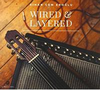 Sinan Cem Eroglu - Sinan Cem Eroglu - Wired & Layered