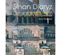 Sinan Diaryz: A Walking Tour of Miimar Sinan's Monuments