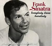 Sinatra, Frank - Everybody Loves Somebody: His Most Beautiful Love Songs 1953-1961