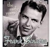 Sinatra Frank - Frank Sinatra Early Years