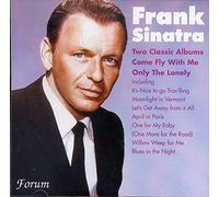 Sinatra, Frank - Two Classic Albums: Come Fly With Me/Only The Lonely