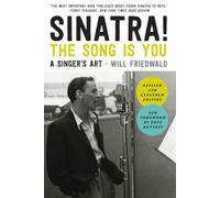 Sinatra! the Song Is You: A Singer's Art