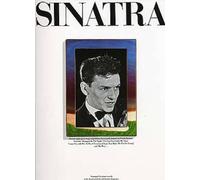 Sinatra: Twenty-eight great songs which have been made famous by Frank Sinatra (Piano Vocal Guitar)