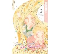 Since I Could Die Tomorrow, Volume 2