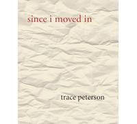 Since I Moved In (Gil Ott Memorial Book)