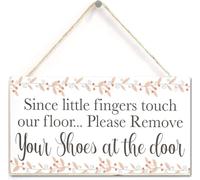 Since Little Fingers Touch Our Floor… Please Remove Your Shoes At The Door - Beautiful Door Sign 5x10 Inch