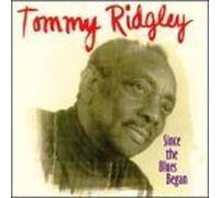 Since the Blues Began by Tommy Ridgley