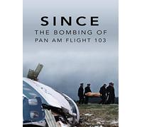 Since: The Bombing of Pan Am Flight 103
