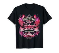 Since The Day My Husband Got His Wings I Have Never T-Shirt