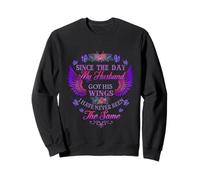 SINCE THE DAY MY HUSBAND GOT HIS WINGS T-SHIRT Sweatshirt