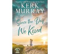 Since the Day We Kissed: 3 (Hadley Cove Sweet Romance)