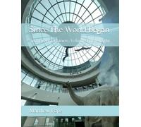 Since The World Began: And Every Creature, Volume Forty-Eight (Images On High)