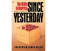 Since Yesterday: Nineteen Thirties in America