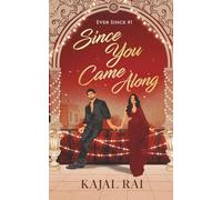 Since You Came Along: A Marriage of Convenience, Slow-burn Romance (Ever Since #1)