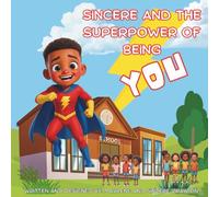 Sincere and the Superpower of Being You