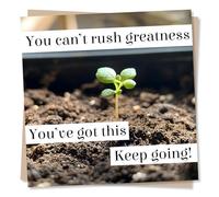 Sincere Good Luck Card For Loved One - Encouragement, Seedling, Grow - You Can't Rush Greatness You've Got This Keep Going - For Friend, Relative, Son, Daughter, Grandson, Granddaughter