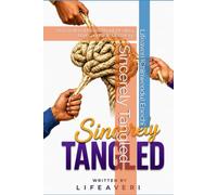 Sincerely Tangled: An Emotional Fiction Novel About Healing, Love, and Self-Discovery.
